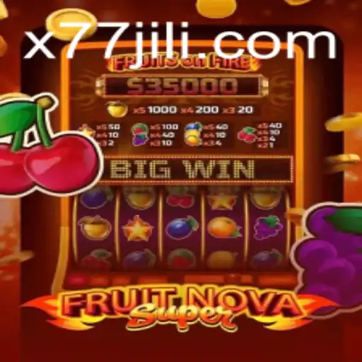 Exploring FruitNovaSuper: A New Gaming Sensation Empowered by x77